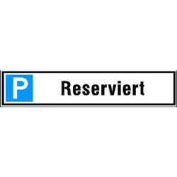 Parkplatzschild 520 x110 mm Alu, Reserv.